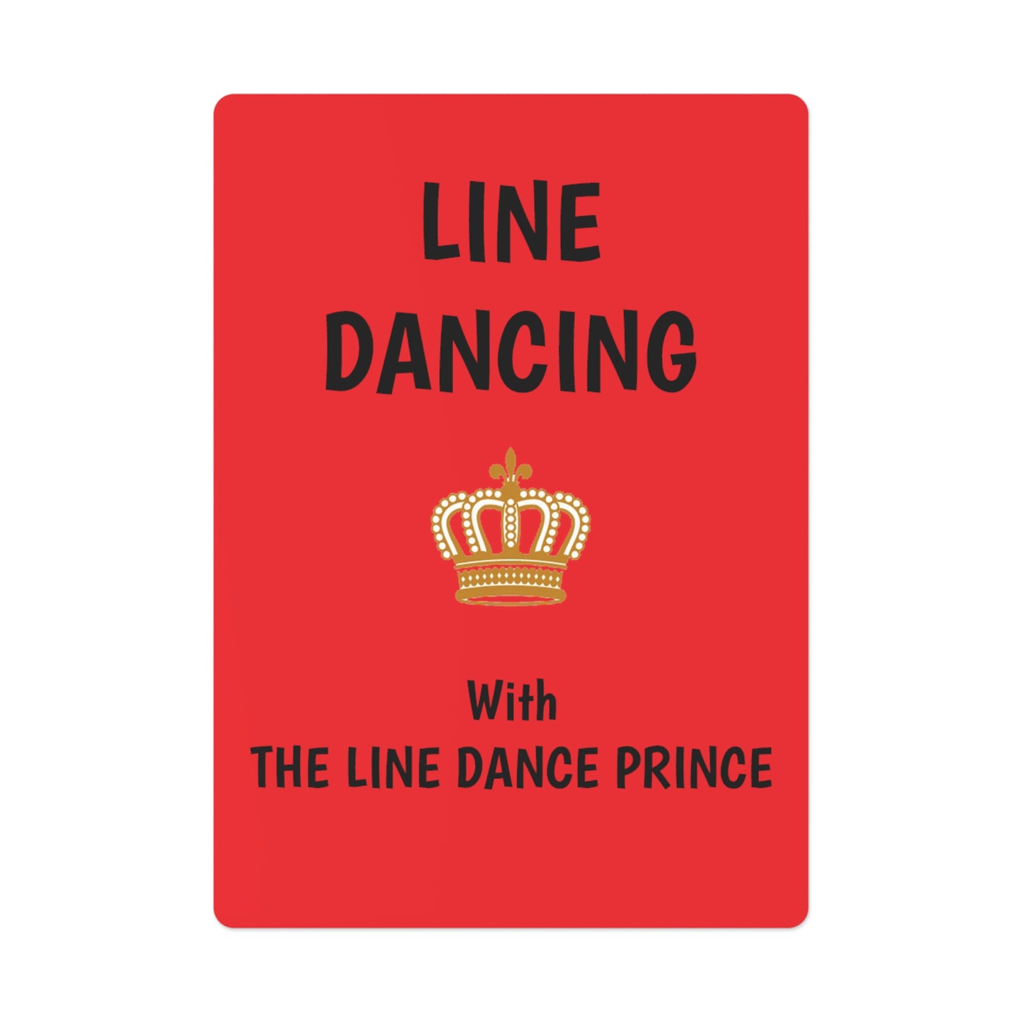 THE LINE DANCE PRINCE Playing Cards